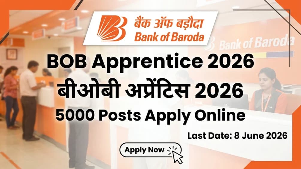  Bank of Baroda Apprentice Recruitment 2026 5000 Posts Apply Online Last Date 8 June