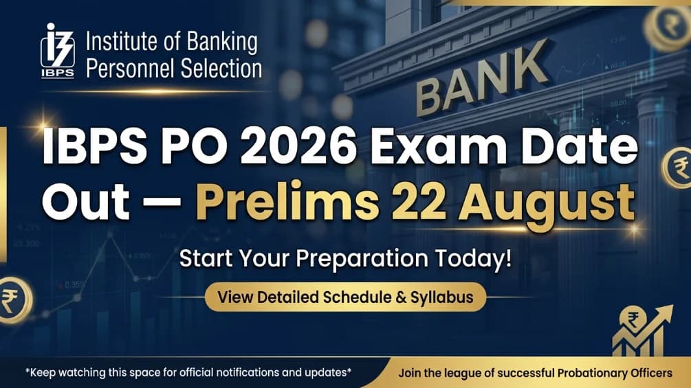 IBPS PO 2026 Exam Date Out Prelims August Preparation Strategy Bank