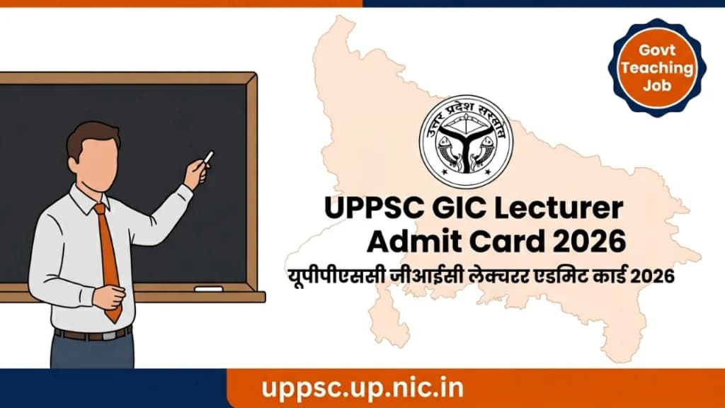 UPPSC GIC Lecturer Admit Card 2026 – Download Hall Ticket at uppsc.up.nic.in